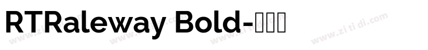 RTRaleway Bold字体转换
